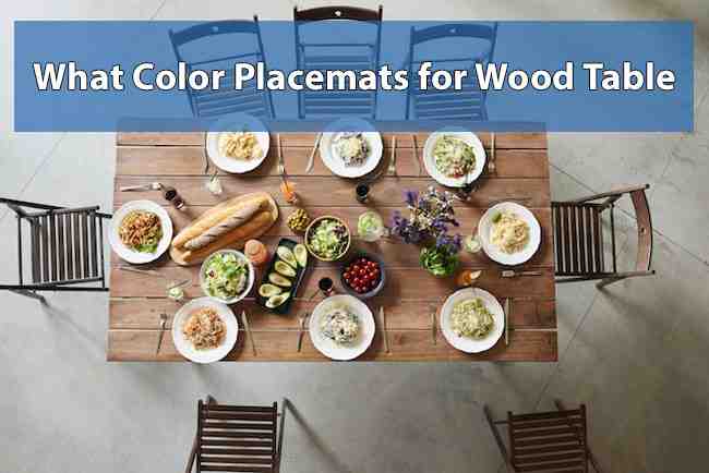 What Color Placemats for Dark Wood Table