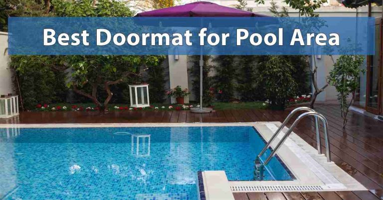 Best Doormat for Pool Area