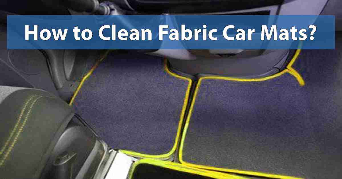 How to Clean Fabric Car Mats