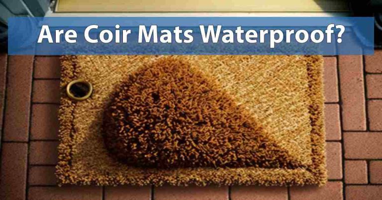 Are Coir Mats Waterproof?