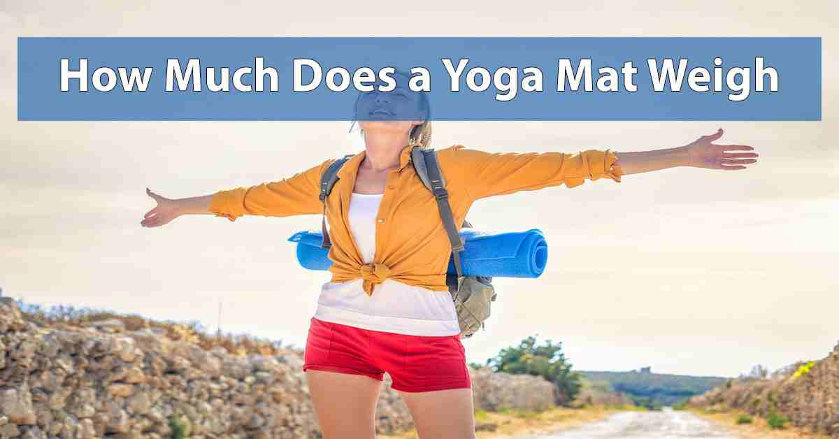 How Much Does a Yoga Mat Weigh