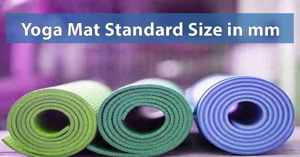 What is Standard Yoga Mat Size in mm