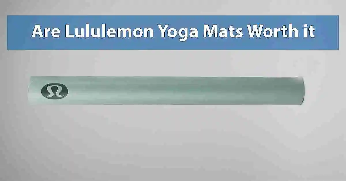 Are Lululemon Yoga Mats Worth it