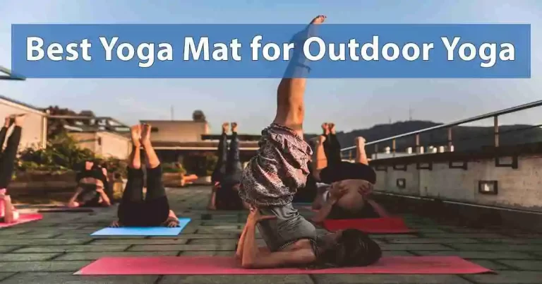 Best Yoga Mat for Outdoor Use